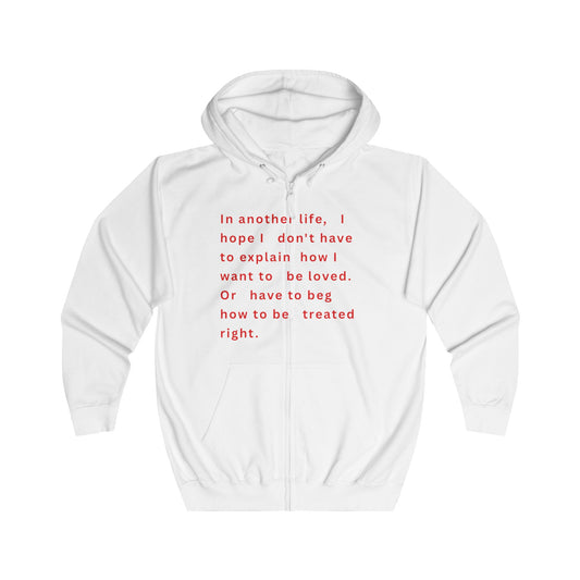To Be Loved Zip Hoodie