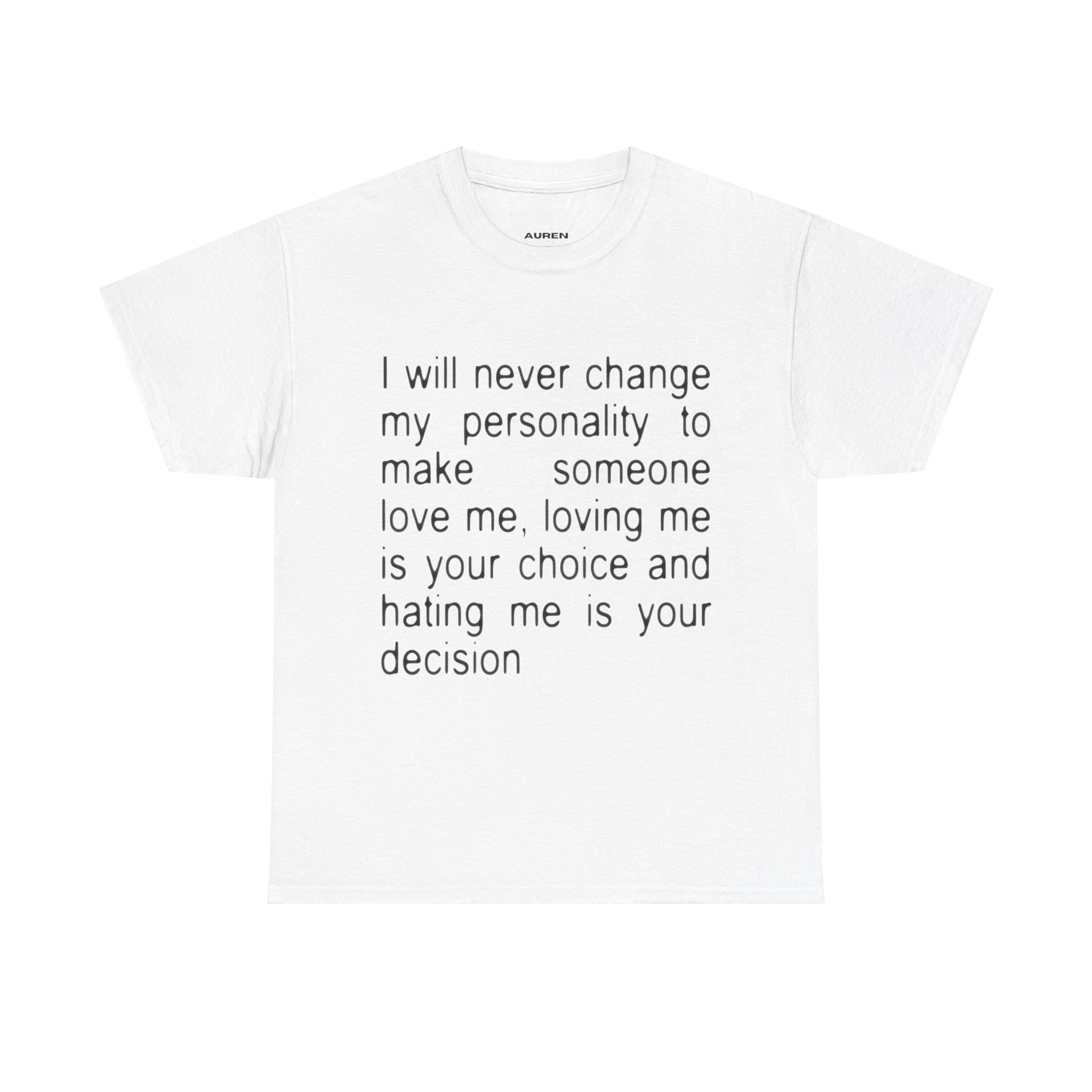 Love Me or Hate Me Tee