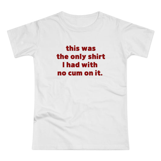 No Cum Tee
